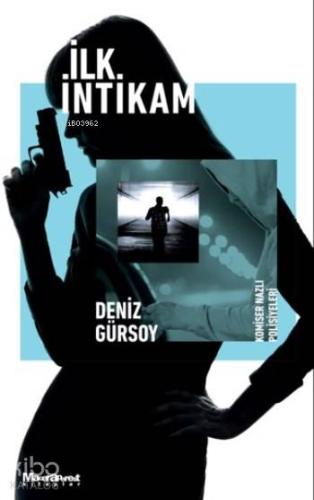 İlk İntikam; Komiser Nazlı Polisiyeleri