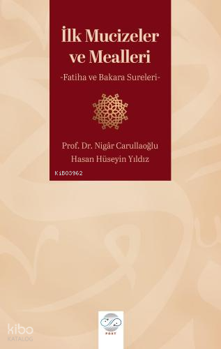 İlk Mucizeler ve Mealleri - Fatiha ve Bakara Sureleri | Nigar Carullao