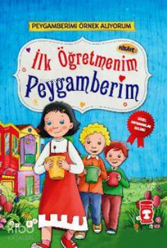 İlk Öğretmenim Peygamberim