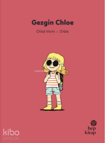 İlk Okuma Hikâyeleri: Gezgin Chloe