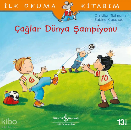 İlk Okuma Kitabım - Çağlar Dünya Şampiyonu