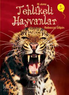 İlk Okuma - Tehlikeli Hayvanlar