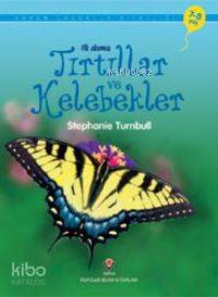 İlk Okuma - Tırtıllar ve Kelebekler