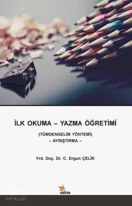 İlk Okuma - Yazma Öğretimi; Tümdengelim Yöntemi - Ayrıştırma
