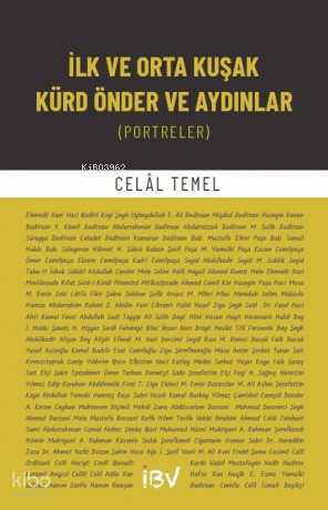 İlk ve Orta Kuşak Kürde Önder ve Aydınlar;(Portreler)