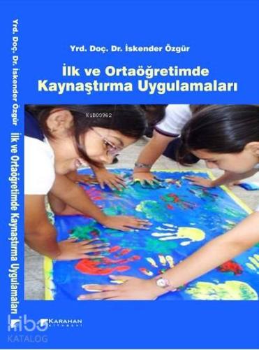 İlk ve Ortaöğretimde Kaynaştırma Uygulamaları