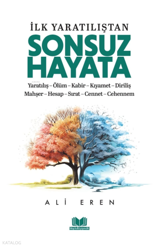 İlk Yaratılıştan Sonsuz Hayata