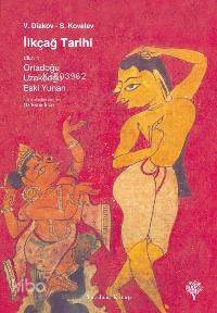 İlkçağ Tarihi - 1; Ortadoğu, Uzakdoğu, Eski Yunan