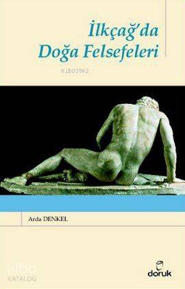 İlkçağda Doğa Felsefeleri | Arda Denkel | Doruk Yayıncılık