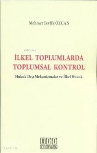 İlkel Toplumlarda Toplumsal Kontrol