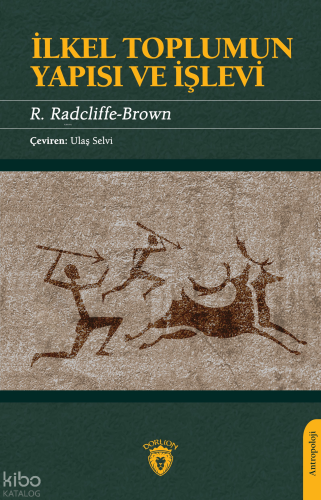 İlkel Toplumun Yapısı ve İşlevi