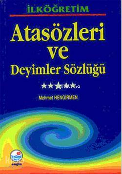İlköğretim Atasözleri ve Deyimler Sözlüğü