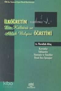 İlköğretim Din Kültürü ve Ahlak Bilgisi Öğretimi