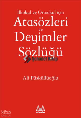 İlköğretim İçin Atasözleri ve Deyimler Sözlüğü