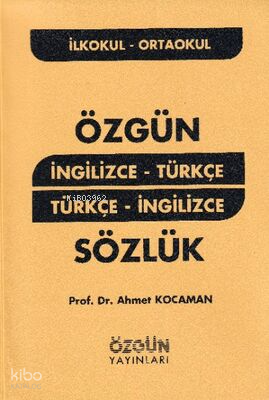 İlköğretim İng.-Türkçe/Türkçe İng.Sözlük | Ahmet Kocaman | Özgün Yayın