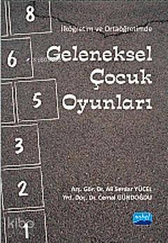 İlköğretim ve Ortaöğretimde Geleneksel Çocuk Oyunları