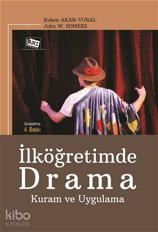 İlköğretimde Drama Kuram ve Uygulama