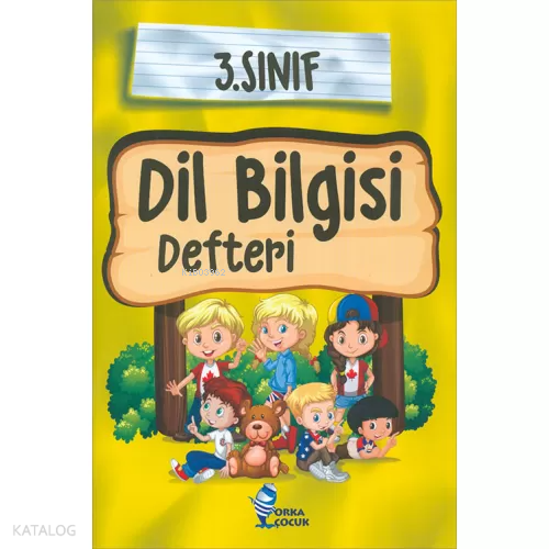 İlkokul 3.Sınıf Dil Bilgisi Defteri | Kolektif | Orka Çocuk Yayınları