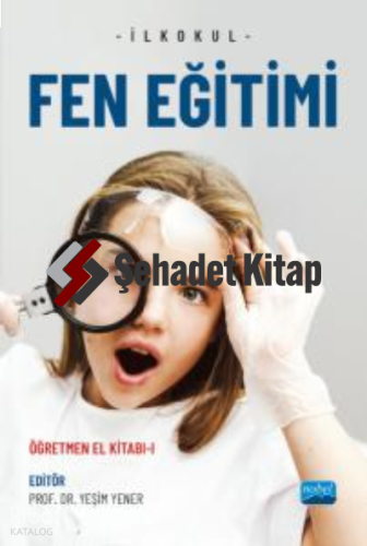 İlkokul Fen Eğitimi - Öğretmen El Kitabı-I