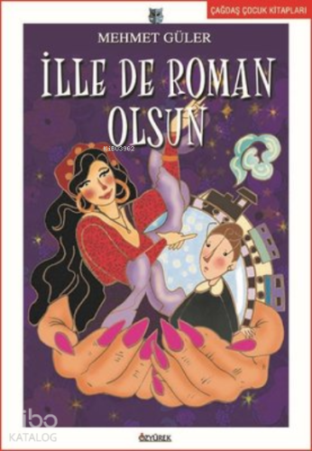 İlle De Roman Olsun