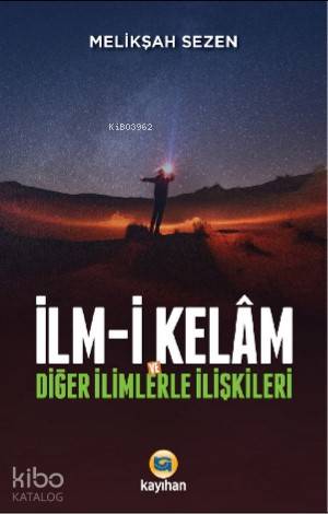 İlm - i Kelam ve Diğer İlimlerle İlişkileri