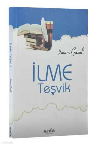 İlme Teşvik | İmam-ı Gazali | Neda Yayınları