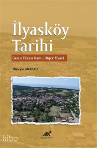 İlyasköy Tarihi (Asan Yakası Nam-ı Diğer: İlyas)