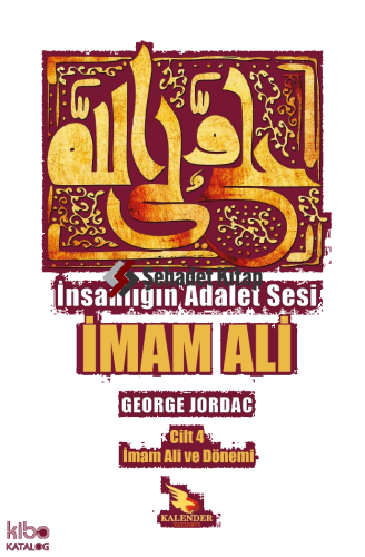 İmam Ali ve Dönemi;İnsanlığın Adalet Sesi İmam Ali 4. Cilt