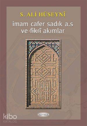 İmam Cafer Sadık (a.s.) ve Fikri Akımlar