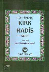 İmam Nevevi Kırk Hadis Şerhi | İsmail Hakkı Bursevi | Hisar Yayınevi