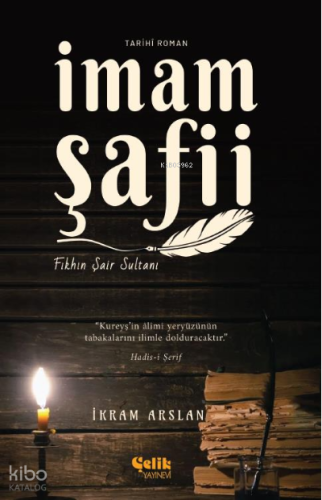 İmam Şafii ;Fıkhın Şair Sultanı