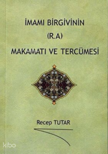 İmamı Birgivinin R.A Makamatı ve Tercümesi | Recep Tutar | Yasin Yayın