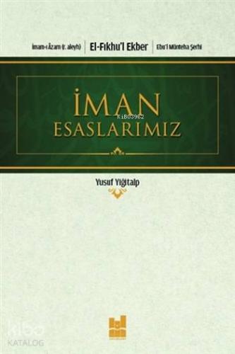 İman Esaslarımız | İmam-ı Azam | MGV Yayınları