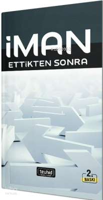 İman Ettikten Sonra