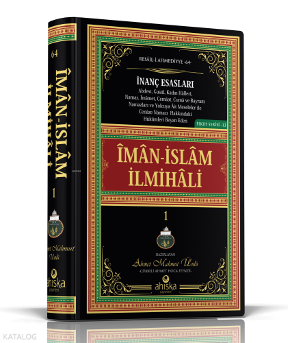 İman İslam İlmihali | Ahmet Mahmut Ünlü | Ahıska Yayınevi