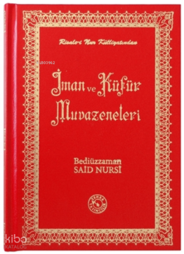 İman ve Küfür Muvazeneleri (Küçük Boy)