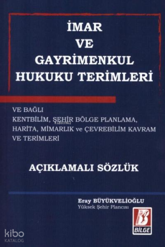 İmar ve Gayrimenkul Hukuk Terimleri Açıklamalı Sözlük