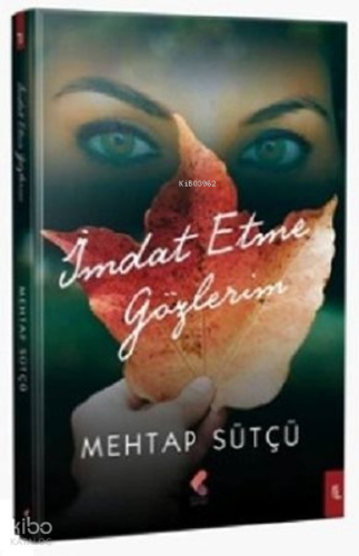 İmdat Etme Gözlerim