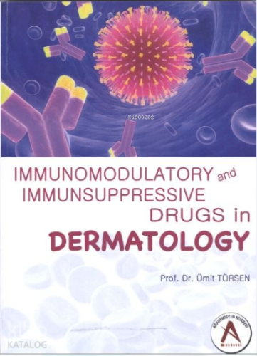 Immunomodulatory and Immunsuppressive Drugs in Dermatology