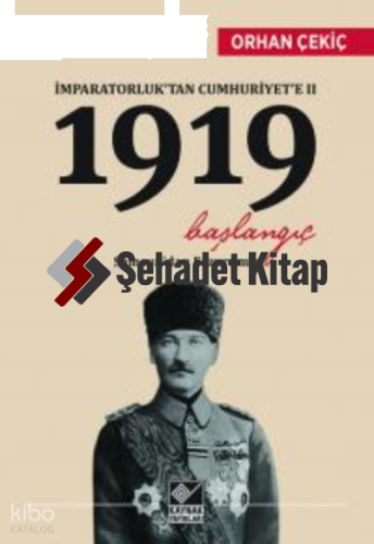 İmparatorluktan Cumhuriyete 2 - 1919 Başlangıç ;Samsun'dan Erzurum'a