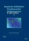 İmplante Edilebilen Kardiyoverter Defibrilatörler