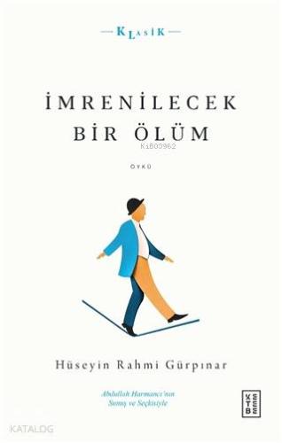 İmrenilecek Bir Ölüm