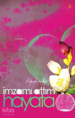 İmzamı Attım Hayata