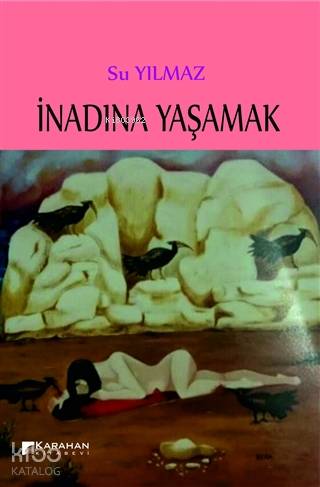 İnadına Yaşamak