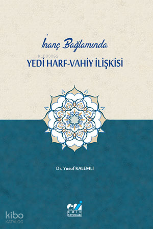 İnanç Bağlamında Yedi Harf-Vahiy İlişkisi