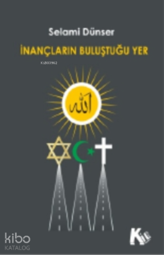 İnançların Buluştuğu Yer