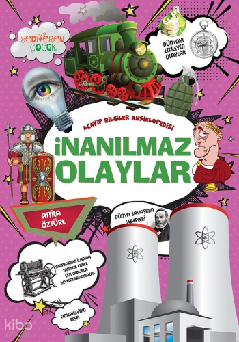 İnanılmaz Olaylar | Atilla Öztürk | Yediveren Çocuk Yayınları
