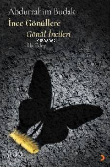 İnce Gönüllere Gönül İncileri; İlla Edep