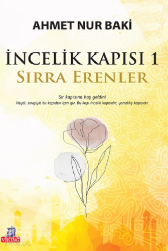 İncelik Kapısı 1 ;Sırra Erenler
