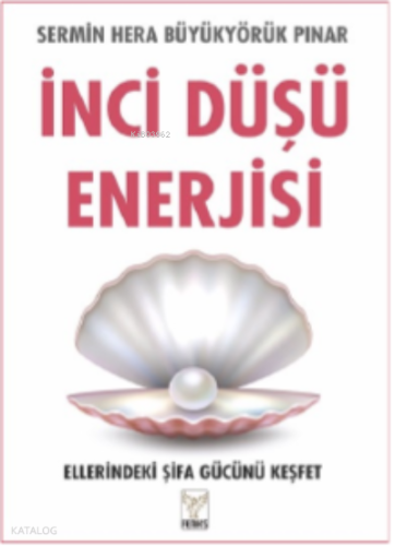 İnci Düşü Enerjisi